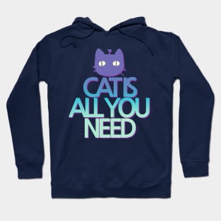 CAT IS ALL YOU NEED by Sunnie Meowtlu Hoodie